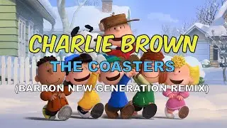 The Coasters - Charlie Brown (Barron New-Generation Remix)