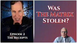 Was The Matrix Stolen  episode  2: The Evidence