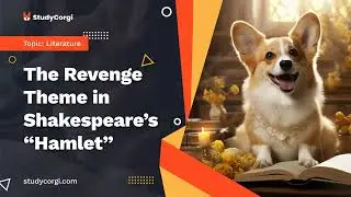 The Revenge Theme in Shakespeare&rsquo;s &ldquo;Hamlet&rdquo; - Essay Example