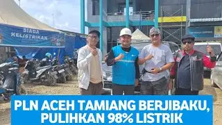 🔴LIVE‼️PLN ACEH TAMIANG BERJIBAKU PULIHKAN 98% LISTRIK