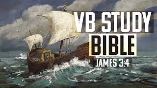 James 3:4 | The Video Bible Study Bible