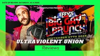 🌈 GCW Effy&rsquo;s Big Gay Brunch UK Review! Indie Joy & Bi-Conic Vibes! (Edited) 💖🔥