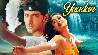 Yaadein (2001) | Hrithik Roshan & Kareena Kapoor's Blockbuster Love Story | Full Hindi Movie