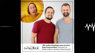 &bdquo;Wir werden oft gefragt, wann wir einen Papa-Song schreiben&ldquo;: Interview mit Florian Sump von der ...