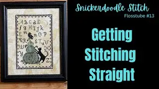 How to perfectly center framed pieces & squaring up fabric before stitching - Flosstube #13
