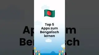 🇧🇩 Bengalisch lernen: Die 5 besten Apps!