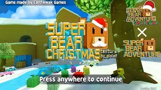 New Update Christmas Map Unblock Minecraft Texture  Super Bear Adventure Gameplay Walkthrough 