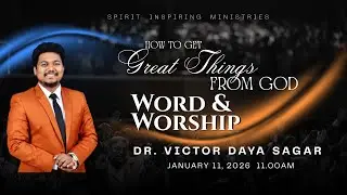 HOW TO GET GREAT THINGS FROM GOD? | SUNDAY SERVICE- SIM CHURCH | WORSHIP AND WORD BY Dr. V. D. SAGAR