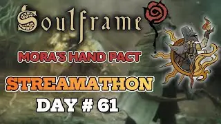 Soulframe Weapon Grind & Mora's Hand Pact Guide! 🛡️ Live Q&A | Streamathon Day 61