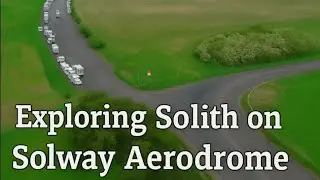 Exploring Solith on Solway Aerodrome RAF Base