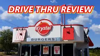 KRYSTAL DRIVE THRU REVIEW
