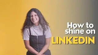 How to shine on Linkedin