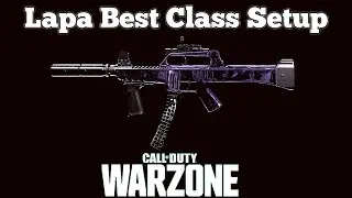 Call of Duty: Warzone - Lapa Best Class Setup