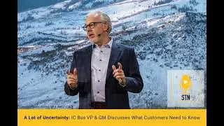 A Lot of Uncertainty: IC Bus VP & GM Discusses What Customers Need to Know