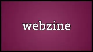 Webzine Meaning