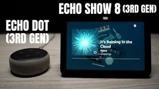 Echo Showdown - Echo dot 3-го поколения против Echo Show 8 3-го поколения