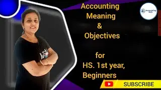 Meaning and Objectives of Accounting | Purpose, Importance & Uses Explained 📘💼
