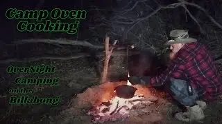 Camp Oven Cooking - Overnight Camping on the Billabong - Camping and Fishing Australia