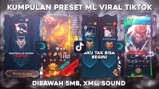 KUMPULAN PRESET ML VIRAL TIKTOK TERBARU 🥶🔥
