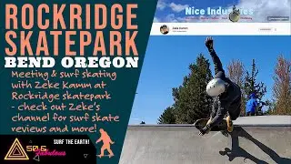Surf skating with Zeke Kamm at Rockridge Skatepark! CARVING THE CARVER'S! Carver surf skate Bend OR.