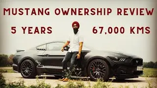 Ford Mustang Ownership Review - 67000 KMs in 5 Years 🤯 | Supercar Ownership in India