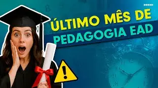 Pedagogia EAD Vai Acabar Veja o Prazo Final! [URGENTE]
