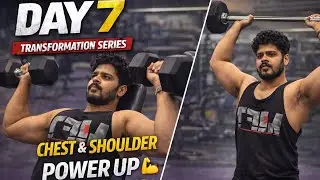 Transformation Day 7 | Chest & Shoulder On Fire 🔥💪