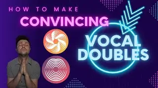 Make Convincing Vocal Doubles using Izotope's Nectar 3 and Vocalsynth 2