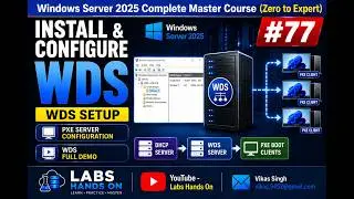 #77 Install and Configure Windows Deployment Services (WDS) | Windows Server 2025 Full Demo