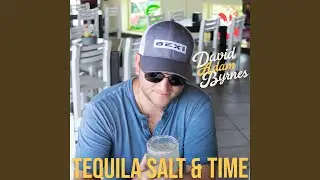Tequila Salt and Time