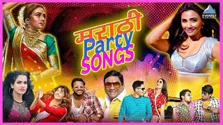 Marathi Hits Songs | Video Jukebox | Party Night Special | Superhit DJ Remix | Nonstop Hits Songs