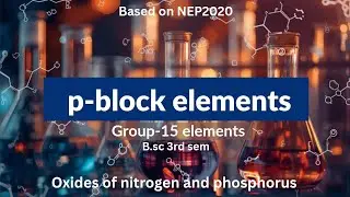 Nitrogen & Oxygen family ( Lecture #5) |Oxides of Nitrogen | Oxides of Phosphorus