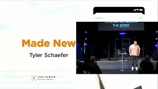 Made New | Pastor Tyler Schaefer | Life Center Rainier Campus