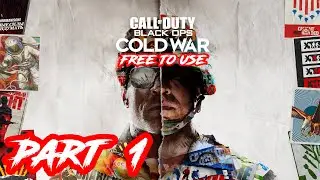 CALL OF DUTY BLACK OPS COLD WAR Part 1 NCG NO COPYRIGHT GAMEPLAY FREE TO USE NO COMMENTARY