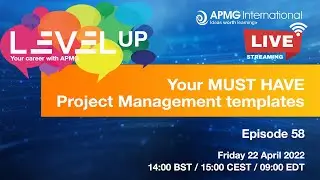 Episode 58 - Level Up your Career - Your must have project management templates