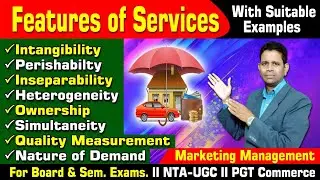 Key Features of Services #servicemarketing Marketing Management | For Semester Exams