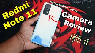 Redmi note 11 camera test hindi | Xiaomi redmi note 11 full Camera Review with camera samples 📷