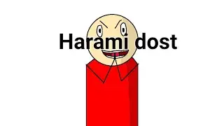 Harami dost | ANIMIC WAYU|Animation video