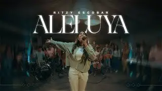 Aleluya - Ritzy Escobar (Video Oficial)