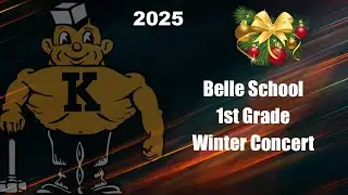 Belle Alexander Winter Concert 2025 - First Grade