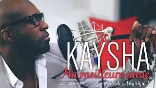Kaysha - Ma meilleure amie |Official audio | Kompa
