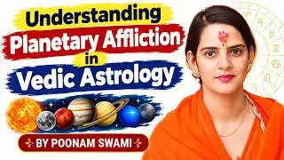 Class-104 Understanding Planetary Affliction in Vedic Astrology