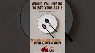 Two Old Farts Making Noises, and now this.....Eat The Art #60