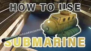 How to Use the SUBMARINE & Get Torpedoes ► Rust