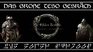 Das TESO Gespr&auml;ch - Unser Fazit zu TESO! (German/HD)
