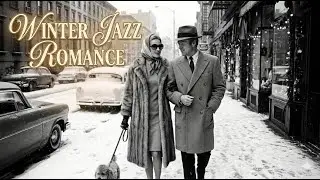 Romantic Winter Jazz ❄️Warm & Cozy Winter Vibes ☕