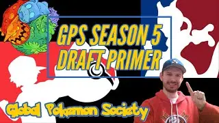 Global Pokemon Society Season 5 Draft Primer