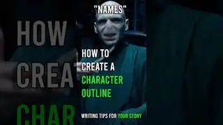 Creating Character Outlines | Names: Writing Tips for Beginners #writingtips #worldbuilding #writing