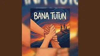 Bana Tutun