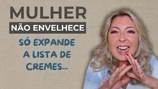 MULHER NÃO ENVELHECE!!!